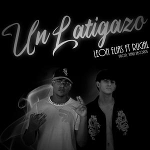 Un Latigazo (feat. Rugal)