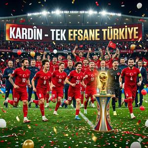 KARDÎN - TEK EFSANE TÜRKİYE 2