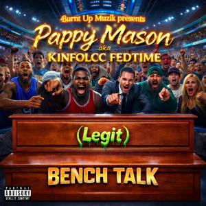 Bench Talk (Legit)