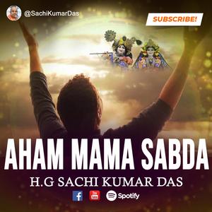 Aham Mama || Saranagati