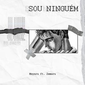 Sou Ninguém (feat. Zemaru)