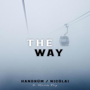 The Way (feat. Handrüm)