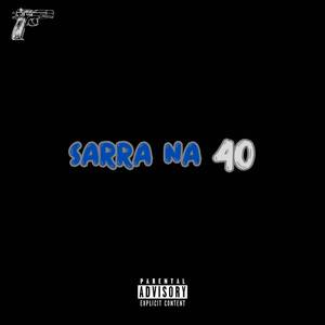 Sarra na 40