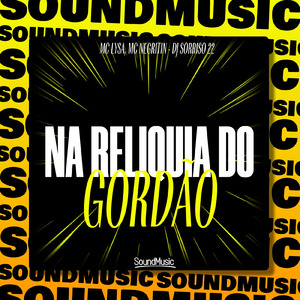NA RELIQUIA DO GORDÃO