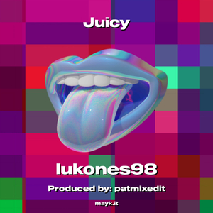 Juicy