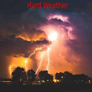 Hard Weather