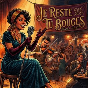 Je reste, tu bouges