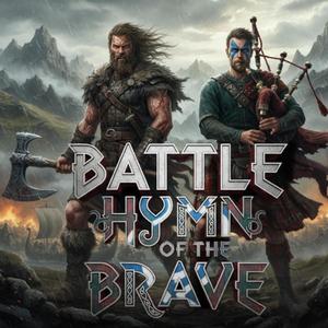 Battle Hymn of the Brave (Epic Metal x Bagpipe Fusion)