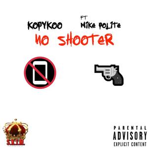No Shooter (feat. Mike Polite)