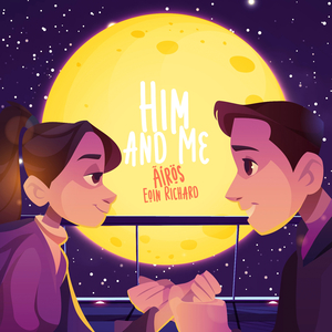 Him and Me (Edit)