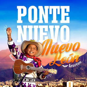 Ponte Nuevo, Nuevo León (Acústico)