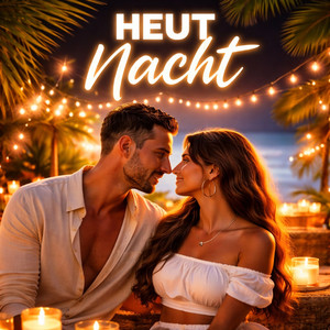 heut Nacht