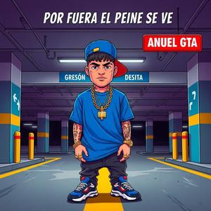 Anuel GTA Por Fuera El Peine Se Ve