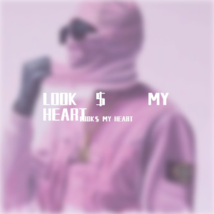 LOOK＄ MY HEART
