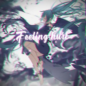 Feeling hurt(Prod.NextLaneBeats)