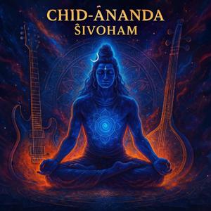 Chid-Ānanda: Śivoham | Sanskrit Mantras & Modern Rock