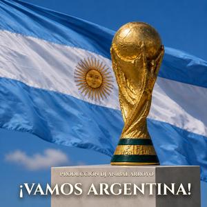 ¡VAMOS ARGENTINA!