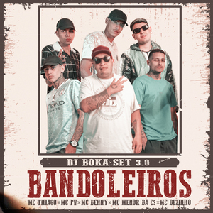 Dj Boka Set 3.0 (Bandoleiros)