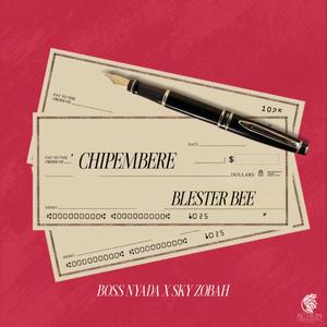 Chipembere (feat. Boss Nyada & Sky Zobah)