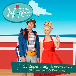 Schipper mag ik overvaren - Juf Roos op reis naar de regenboog (Instrumentaal)