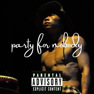 party for nobody