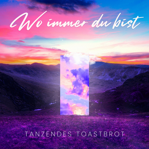 Wo Immer Du Bist