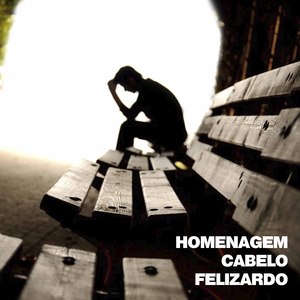 Homenagem Cabelo Felizardo