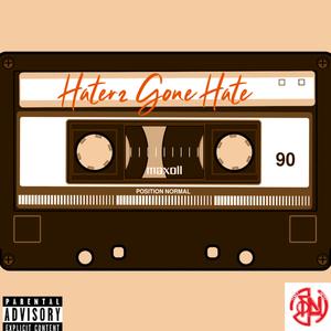Haterz Gone Hate