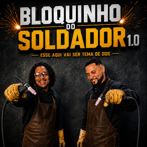 Bloquinho do Soldador 1.0 ( Joga Pros Caras da Solda / Sente Minha Tocha / Balança a Tocha / Paredeiro / Roça Pros Caras da Solda / Sabor Gtaw)