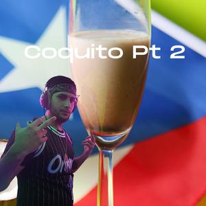 Coquito, Pt. 2