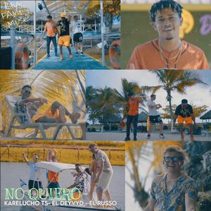 No Quiero (feat. El Russo & El Deyvyd)