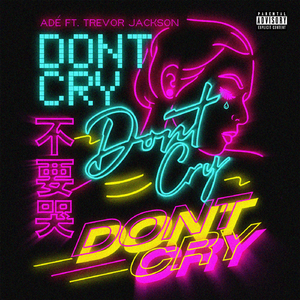 DON'T CRY