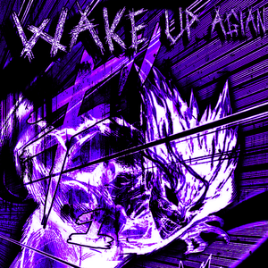 WAKE UP! AGAIN
