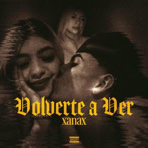 VOLVERTE A VER