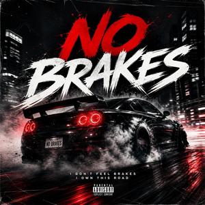 No Brakes
