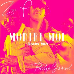 Show Me (feat. Zayi P)