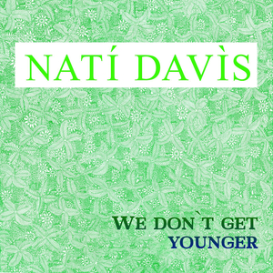 We Dont Get Younger