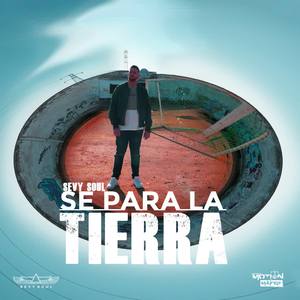 Se para la Tierra