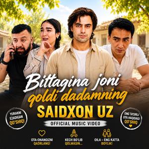 Bittagina joni qoldi dadamning