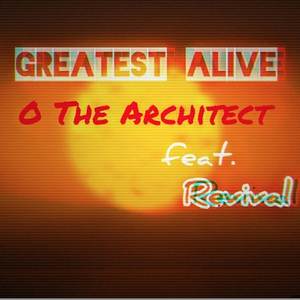 Greatest Alive (feat. Revival)