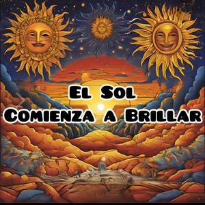 El Sol Comienza a Brillar