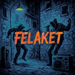 Felaket (feat. Liarza & Hisar)