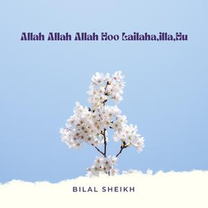 Lailaha illah Huu_Allah Allah Allah Huu