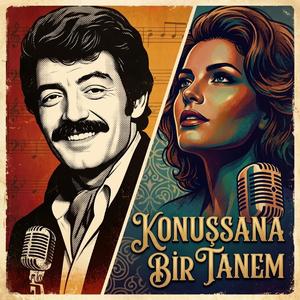 Konuşsana Bir Tanem