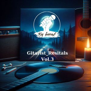 Gitarist Resitals (Byburak Bysb G1 Vol.3)