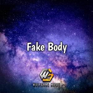 FAKE BODY