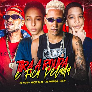 Tira a Roupa e Fica Pelada (Brega Funk)