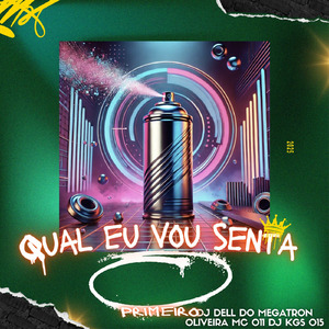 QUAL EU VO SENTA PRIMEIRO