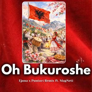 Oh Bukuroshe (feat. Puntori Remix & MagNeti)