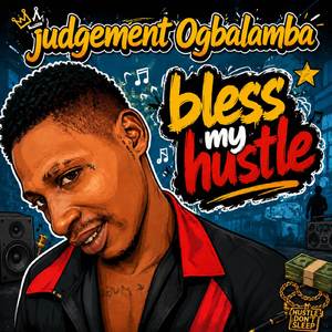 Bless My Hustle